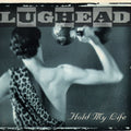 Lughead - Hold My Life (CD)