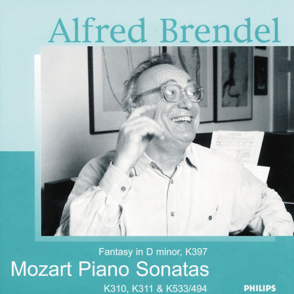 Alfred Brendel / Wolfgang Amadeus Mozart - Mozart: Piano Sonatas K 310, 311, 533/494; Fantasy K.397 (CD)