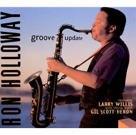 Ron Holloway - Groove Update (CD)