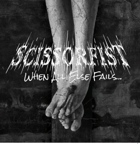 Scissorfist - When All Else Fails (CD)