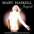 Mary Donnelly Haskell - Inspired (Standards - Good For The Soul) (CD)