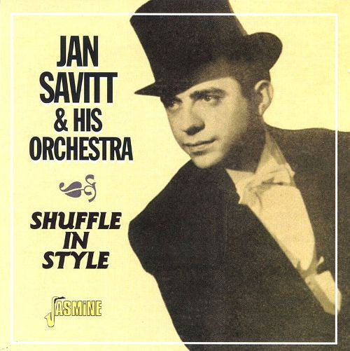 Jan Savitt And His Orchestra - Shuffle In Style [ORIGINAL RECORDINGS REMASTERED] (CD)