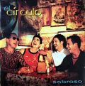 El Circulo - Sabroso (CD)