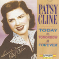 Patsy Cline - Today Tomorrow & Forever (CD)