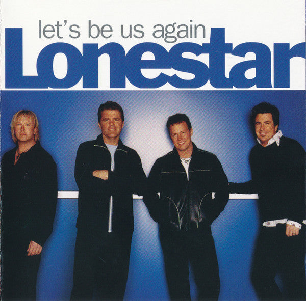 Lonestar - Let's Be Us Again (CD)