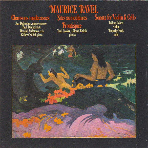 Ravel - Ravel: Chansons Madecasses / Two-Piano Pieces / Violin & Cello Sonata (CD)