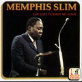 Memphis Slim - You Got to Help Me Some (CD)