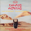 Lalo Schifrin / Placido Domingo / Nikita Storojev / Conchita Julian / Martha Felix - Cantos Aztecas (CD)