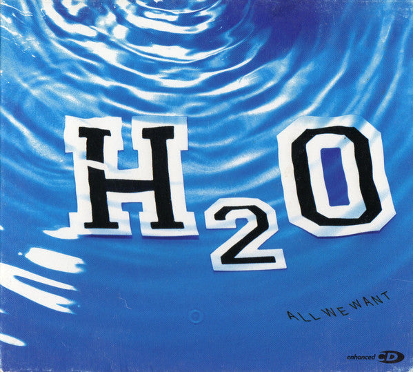 H2O - All We Want (CD)