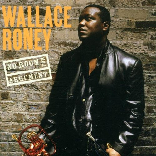 Wallace Roney - No Room For Argument (CD)