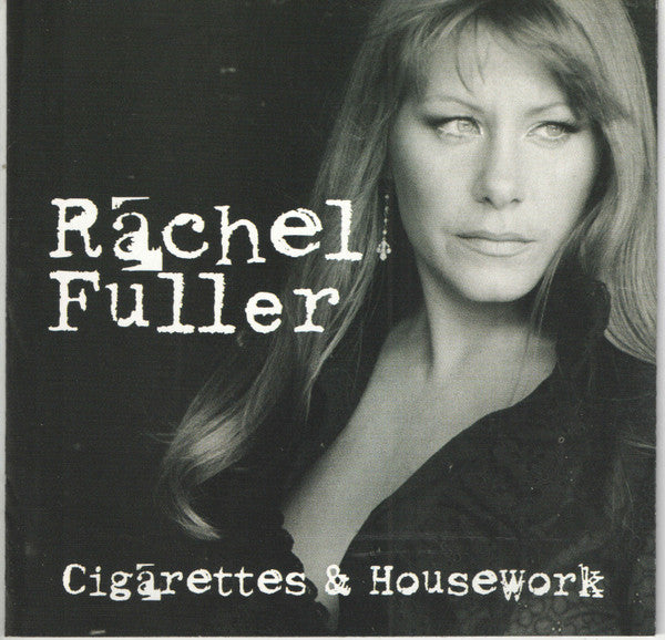 Rachel Fuller - Cigarettes & Housework (CD)