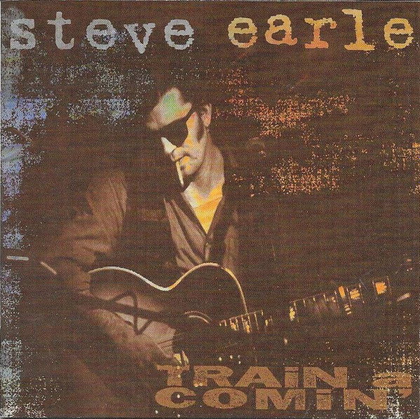 Steve Earle - Train A Comin' (CD)