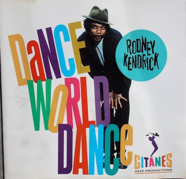 Rodney Kendrick - Dance World Dance (CD)