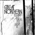 Great Northern - Remind Me Where the Light Is (CD)