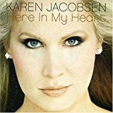 Karen Jacobsen - Here in My Heart (CD)