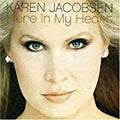 Karen Jacobsen - Here in My Heart (CD)