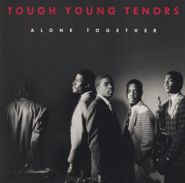 The Tough Young Tenors - Alone Together (CD)