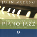 John Medeski - Marian Mcpartland's Piano Jazz Radio Broadcast (CD)