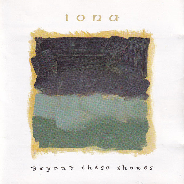 Iona - Beyond These Shores (CD)