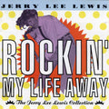 Jerry Lee Lewis - Rockin My Life Away (CD)
