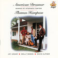 Stephen Foster / Thomas Hampson / Jay Ungar / Molly Mason / David Alpher - Foster: American Dreamer (CD)