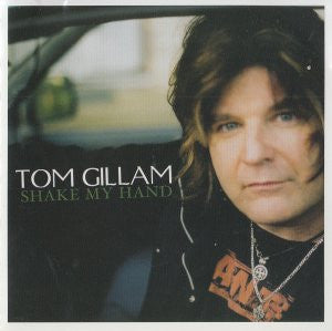 Tom Gillam - Shake My Hand (CD)