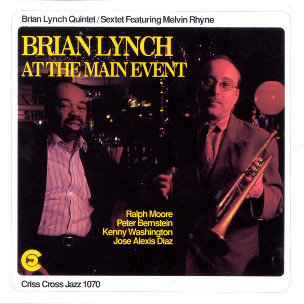 Brian Lynch Quintet / Brian Lynch Sextet / Mel Rhyne - At Main Event (CD)