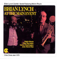 Brian Lynch Quintet / Brian Lynch Sextet / Mel Rhyne - At Main Event (CD)