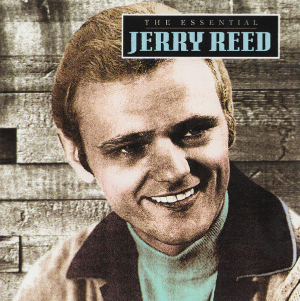 Jerry Reed - The Essential Jerry Reed (CD)