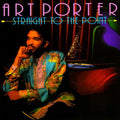 Art Porter - Straight to the Point (CD)