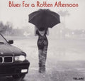 Blues for a Rotten Afternoon (CD)