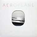 Aeroplane - We Cant Fly (CD)