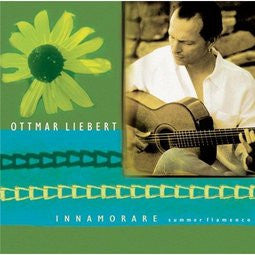Ottmar Liebert - INNAMORARE / Summer Flamenco (CD)