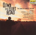 Down the Dirt Road - Charley Patton Tribute (CD)