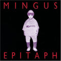 Charles Mingus - Epitaph (CD)