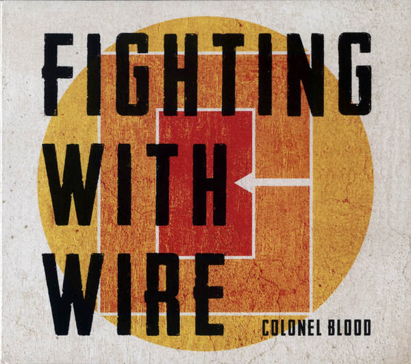 Fighting With Wire - Colonel Blood (CD)