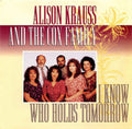 Alison Krauss / The Cox Family - I Know Who Holds Tomorrow (w/Cox Family) (CD)