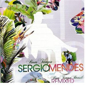 Sergio Mendes - Bom Tempo Brasil - Remixed (CD)