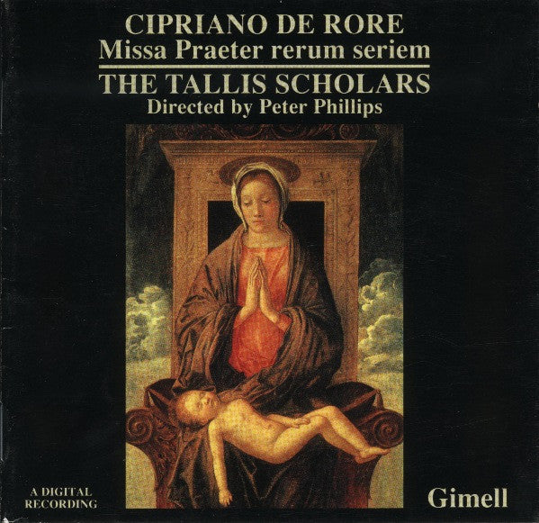 Cipriano De Rore / The Tallis Scholars / Peter Phillips - Missa Praeter Rerum Seriem (CD)