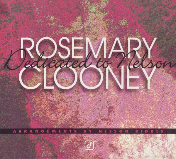 Rosemary Clooney - Dedicated To Nelson (CD)