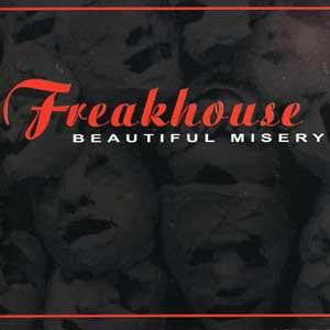 Freakhouse - Beautiful Misery (CD)