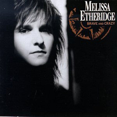 Melissa Etheridge - Melissa Etheridge - Brave And Crazy - Island Records - 260 099 (CD)