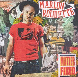 Marlon Roudette - Matter Fixed (CD)