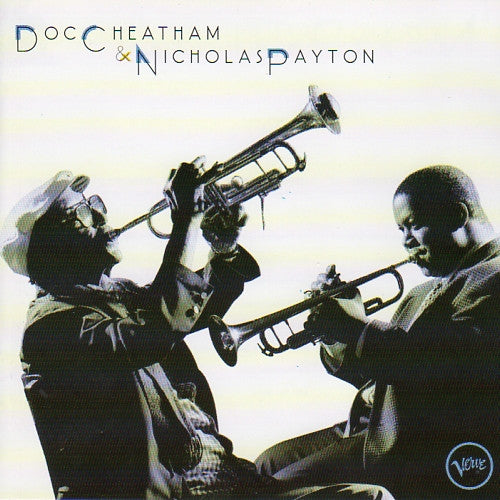 Doc Cheatham / Nicholas Payton - Doc Cheatham & Nicholas Payton (CD)