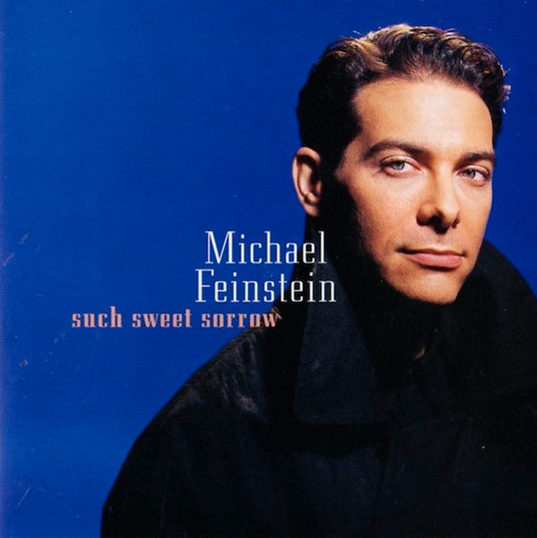 Michael Feinstein - Such Sweet Sorrow (CD)