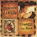Shannon Lawson - Chase The Sun (CD)