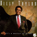 Billy Taylor - It's a Matter of Pride (CD)
