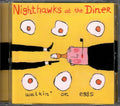 Nighthawks At The Diner - Walkin on Eggs (CD)