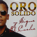 Oro Solido - Y Sigue El Cache (CD)