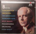 Bela Bartok / Philharmonia Orchestra / Hugh Wolff - Con Orchestra/Miraculous Mandarin S (CD)